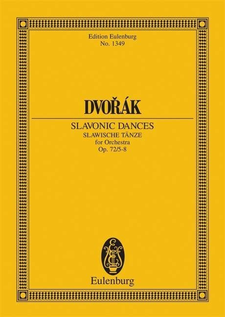 Dvorak: Slavonic Dances Opus 72/5-8 B 147 (Study Score) published by Eulenburg